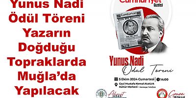 Yunus Nadi dl Treni Yazar?n Do?du?u Topraklarda Mu?lada Yap?lacak